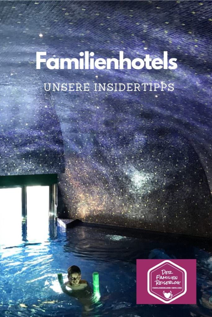 Die BESTEN FAMILIENHOTELS Mit Kindern - Unsere Erfahrungen!