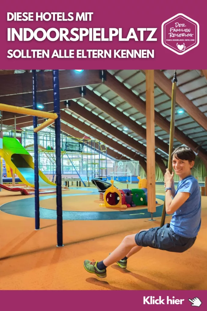 Hotel mit Indoorspielplatz