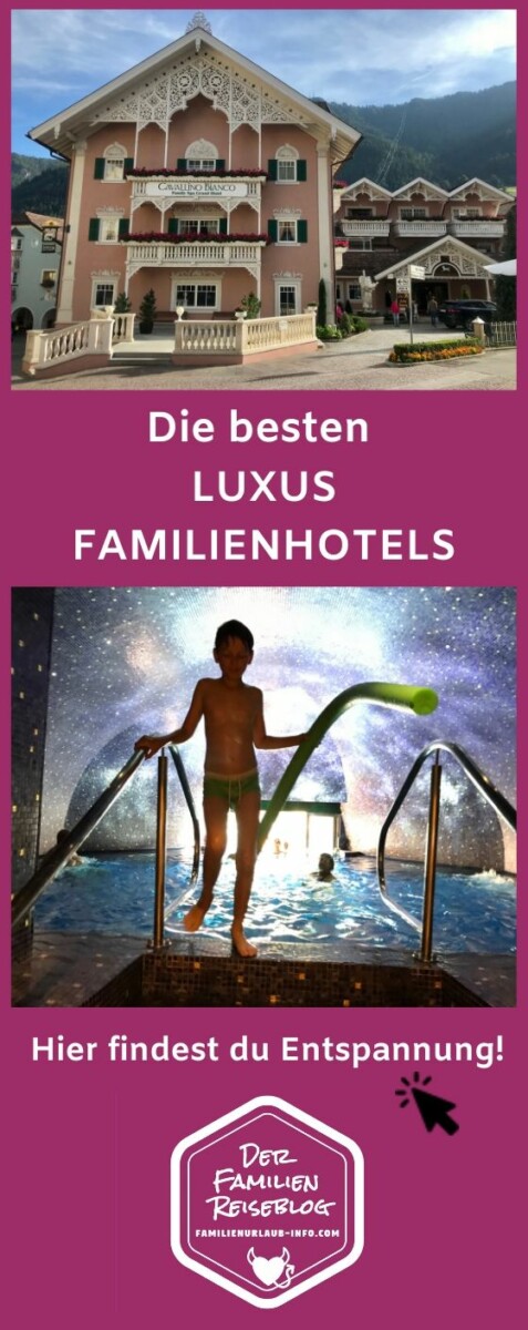 Die Besten LUXUS FAMILIENHOTELS & Luxus Kinderhotels ️